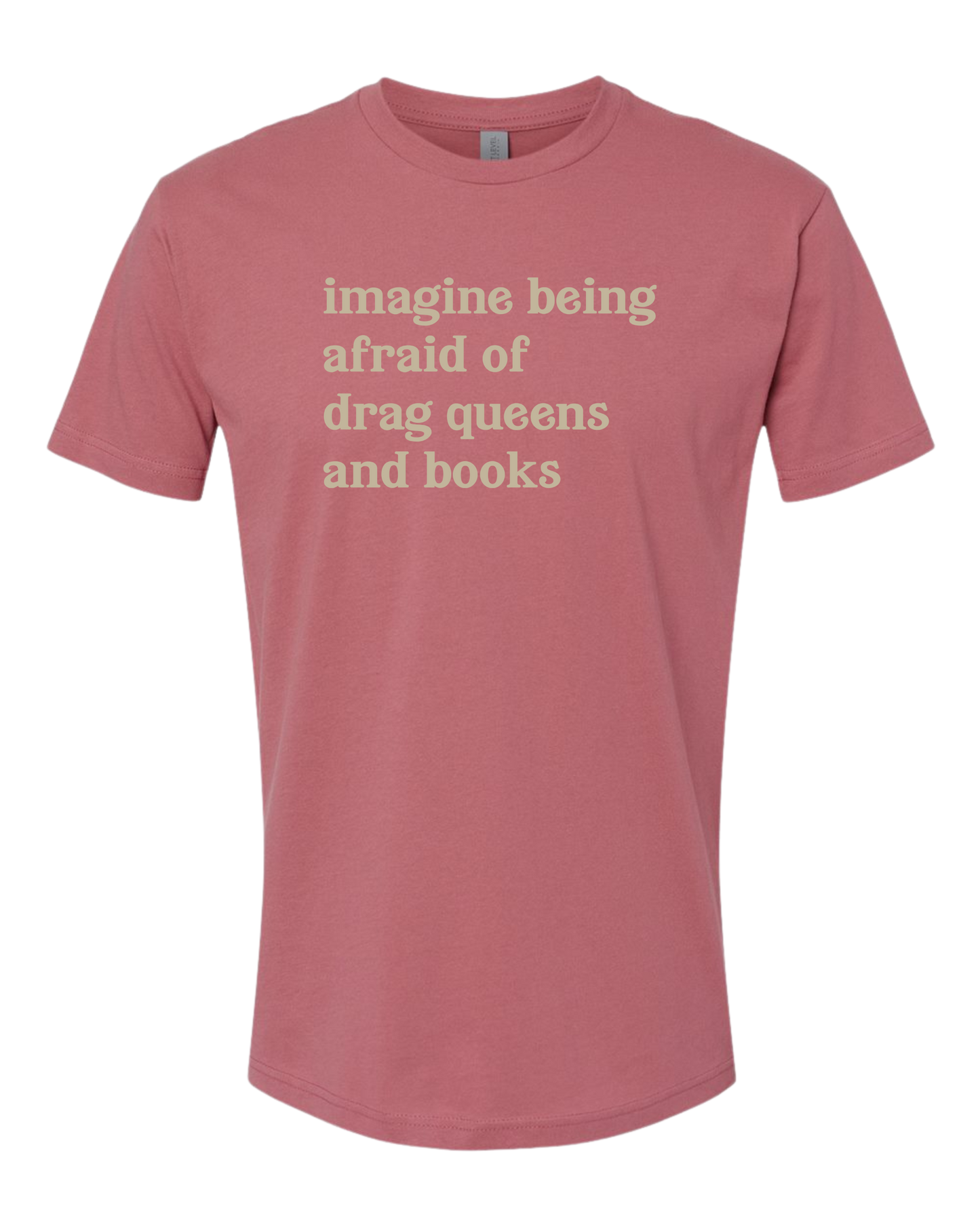 Imagine Being Afraid T-Shirt