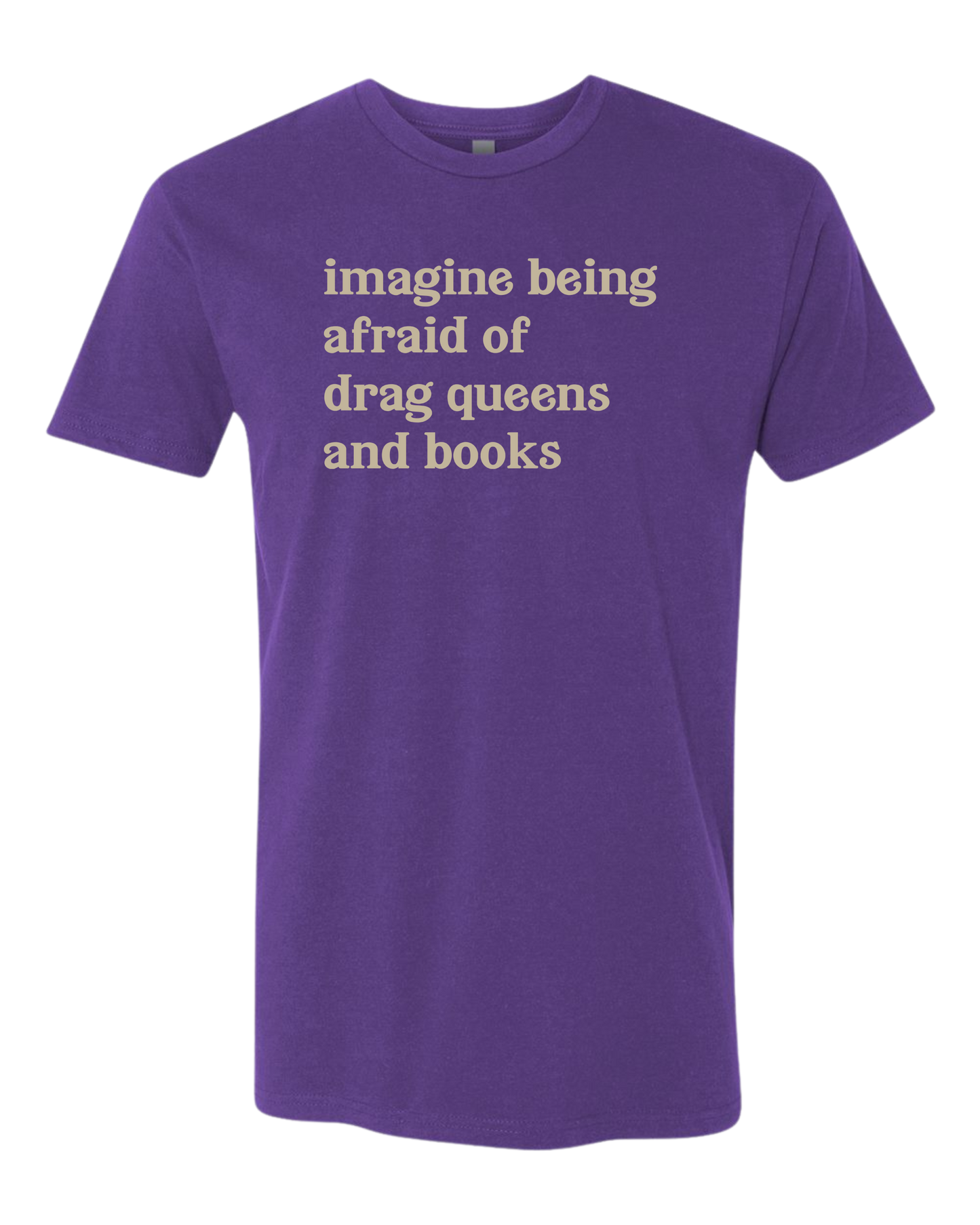 Imagine Being Afraid T-Shirt