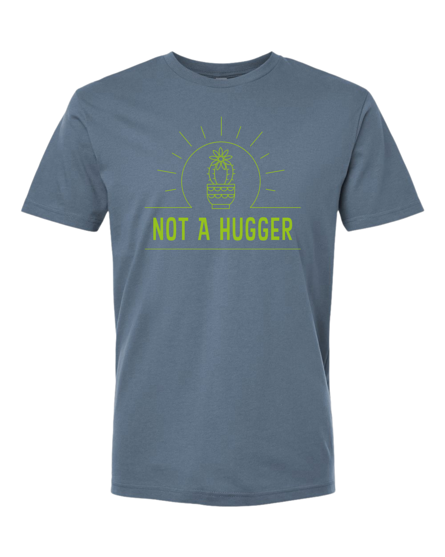 Not a Hugger T-Shirt