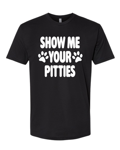 Show Me Your Pitties - Staff Shirt